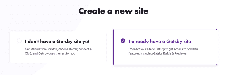Gatsby Cloud landing page with selected option