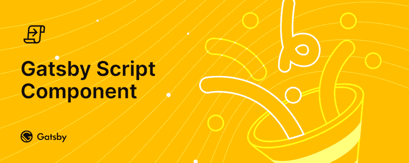 Gatsby Script Component