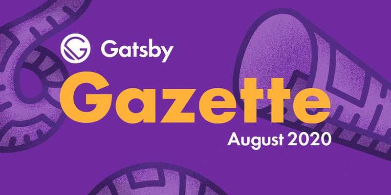 Gatsby Gazette - August 2020